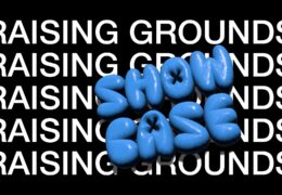 Raising Grounds Showcase op Raising Grounds Showcase